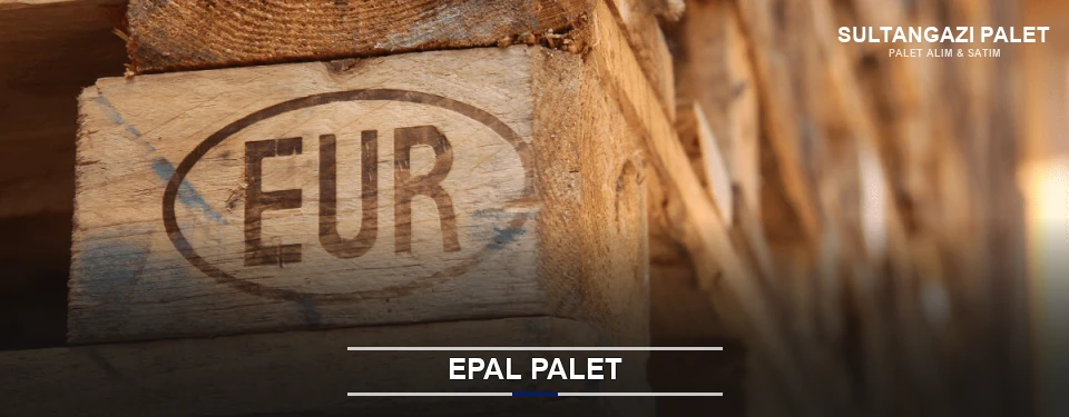 Sultangazi Orijinal EPAL Palet Sultangazi Orijinal EPAL Palet