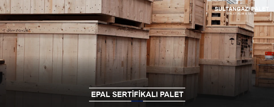 Sultangazi EPAL Palet Tedarikçisi Sultangazi EPAL Palet Tedarikçisi