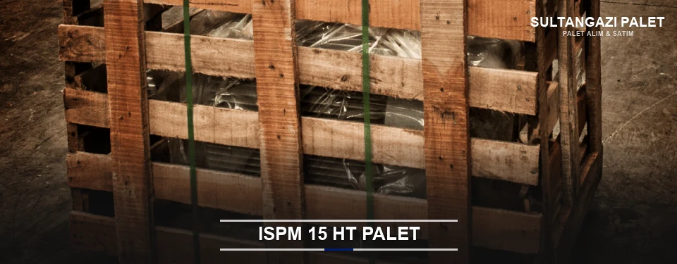 Sultangazi Isıl İşlemli Palet Tedariği Sultangazi Isıl İşlemli Palet Tedariği
